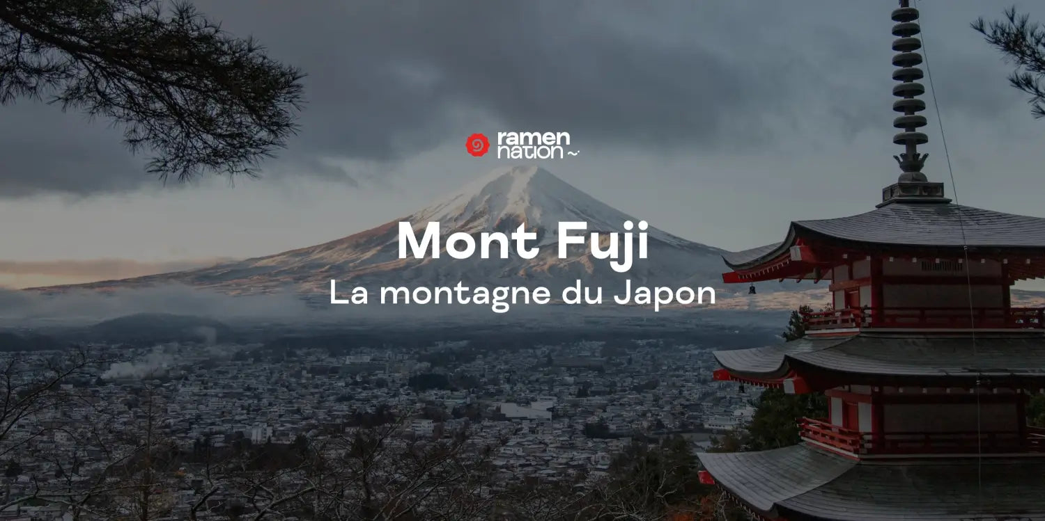 Tout savoir sur le Mont Fuji la Montagne sacrée du Japon | Ramen Nation